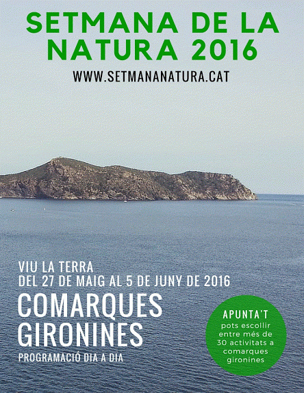 La Setmana de la Natura arrenca el 27 de maig amb més de 40 activitats a comarques gironines coincidint amb actes dels 35 anys dels Natus