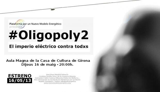 Estrena del documental #Oligopoly2 a Girona