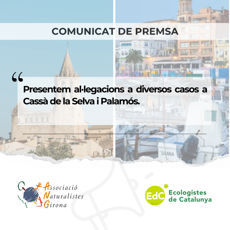 Presentem al·legacions a diversos projectes a Cassà de la Selva i Palamós